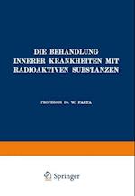 Die Behandlung Innerer Krankheiten mit Radioaktiven Substanzen