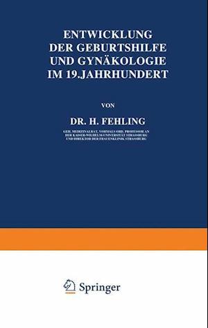 Entwicklung der Geburtshilfe und Gynäkologie im 19. Jahrhundert