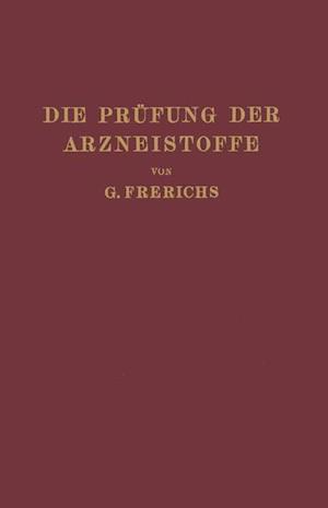 Die Prüfung Der Arzneistoffe Nach Dem Deutschen Arzneibuch