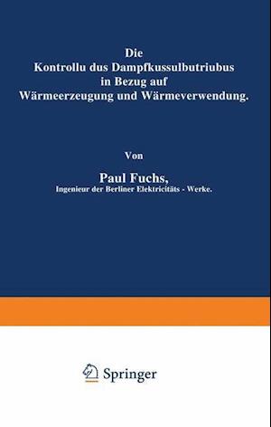 Die Kontrolle Des Dampfkesselbetriebes in Bezug Auf Wärmeerzeugung Und Wärmeverwendung