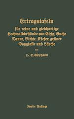 Ertragstafeln für reine und gleichartige Hochmaldbeftände von Eiche, Buche, Tanne, Fichte, Kiefer, grüner Douglafie und Lärche