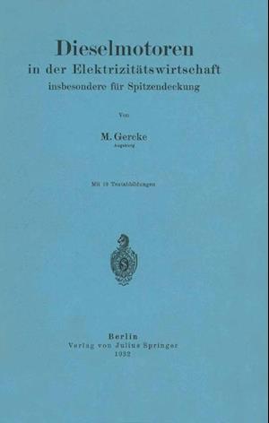 Dieselmotoren in Der Elektrizitätswirtschaft, Insbesondere Für Spitzendeckung