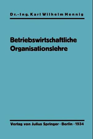 Einführung in Die Betriebswirtschaftliche Organisationslehre