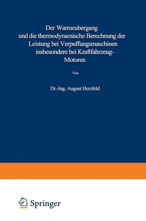 Der Wärmeübergang Und Die Thermodynamische Berechnung Der Leistung Bei Verpuffungsmaschinen Insbesondere Bei Kraftfahrzeug-Motoren