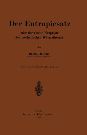 Der Entropiesatz Oder Der Zweite Hauptsatz Der Mechanischen Wärmetheorie