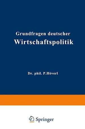 Grundfragen Deutscher Wirtschaftspolitik