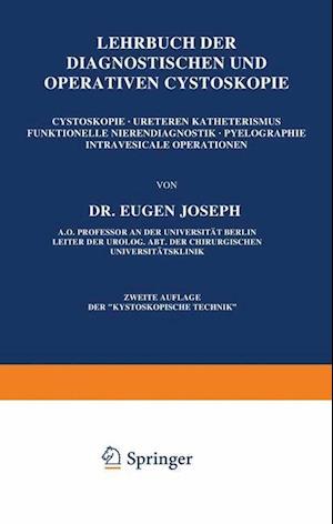 Lehrbuch Der Diagnostischen Und Operativen Cystoskopie