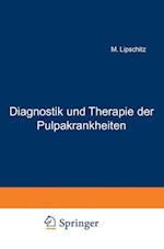 Diagnostik Und Therapie Der Pulpakrankheiten