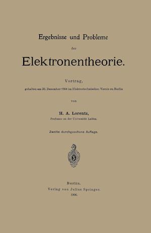 Ergebnisse Und Probleme Der Elektronentheorie