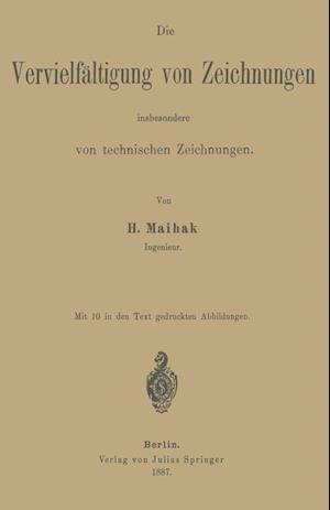 Die Vervielfältigung von Zeichnungen insbesondere von technischen Zeichnungen