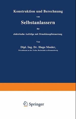 Konstruktion Und Berechnung Von Selbstanlassern Für Elektrische Aufzüge Mit Druckknopfsteuerung