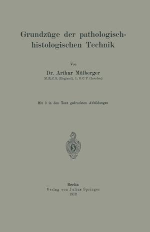 Grundzüge Der Pathologisch-Histologischen Technik