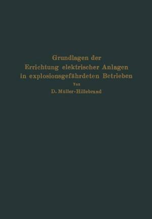 Grundlagen der Errichtung elektrischer Anlagen in explosionsgefährdeten Betrieben