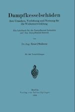 Dampfkesselschäden Ihre Ursachen, Verhütung Und Nutzung Für Die Weiterentwicklung