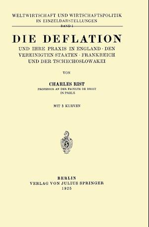 Die Deflation Und Ihre Praxis in England - Den Vereinigten Staaten - Frankreich Und Der Tschechoslowakei