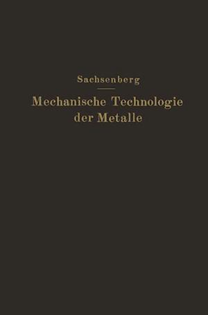 Mechanische Technologie der Metalle