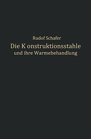 Die Konstruktionsstähle Und Ihre Wärmebehandlung