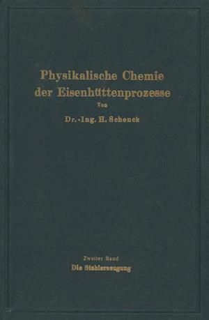 Einführung in Die Physikalische Chemie Der Eisenhüttenprozesse
