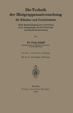 Die Technik Der Blutgruppenuntersuchung Für Kliniker Und Gerichtsärzte