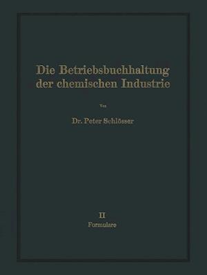 Die Betriebsbuchhaltung der chemischen Industrie