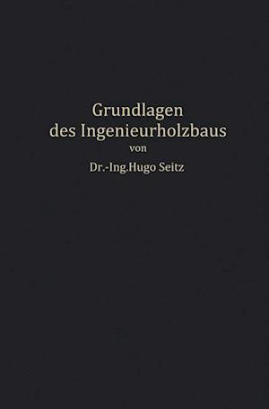 Grundlagen Des Ingenieurholzbaus