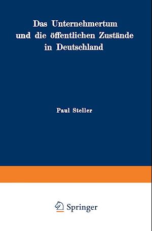 Das Unternehmertum Und Die Öffentlichen Zustände in Deutschland