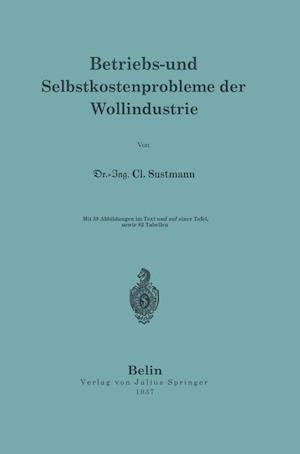 Betriebs- und Selbstkostenprobleme der Wollindustrie