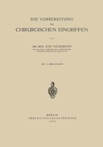 Die Vorbereitung Zu Chirurgischen Eingriffen