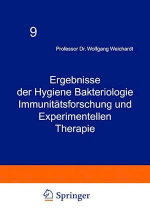 Ergebnisse der Hygiene Bakteriologie Immunitätsforschung und Experimentellen Therapie