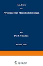 Handbuch Der Physikalischen Maassbestimmungen