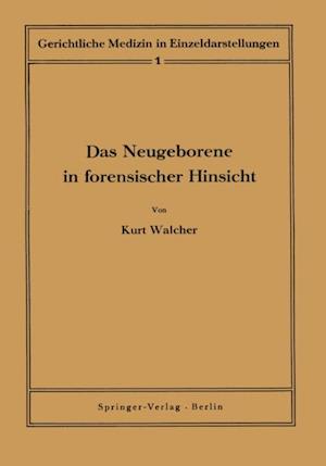 Das Neugeborene in forensischer Hinsicht