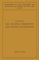 Die Äussere Sekretion der Verdauungsdrüsen