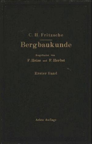 Lehrbuch der Bergbaukunde