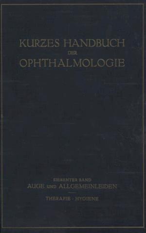 Auge und Allgemeinleiden. Therapie; Hygiene