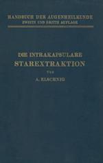 Die Intrakapsulare Starextraktion