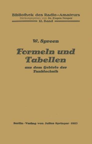 Formeln und Tabellen aus dem Gebiete der Funktechnik