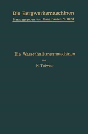 Die Wasserhaltungsmaschinen