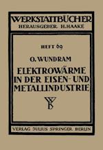 Elektrowärme in der Eisen- und Metallindustrie