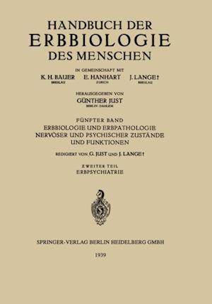 Erbbiologie und Erbpathologie Nervöser und Psychischer ?ustände und Funktionen