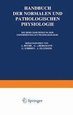Handbuch der Normalen und Pathologischen Physiologie