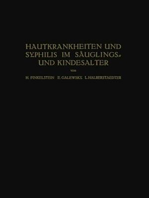 Hautkrankheiten und Syphilis im Säuglings? und Kindesalter