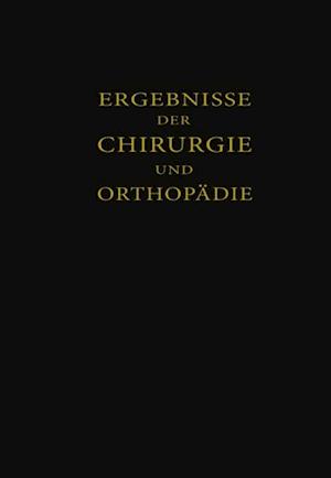 Ergebnisse der Chirurgie und Orthopädie