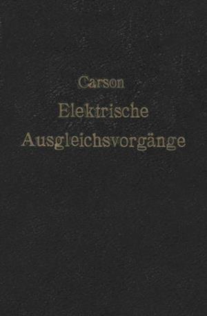 Elektrische Ausgleichsvorgänge und Operatorenrechnung