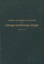 Leitfaden zum Berechnen und Entwerfen von Läftungs- und Heizungs-Anlagen