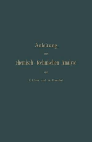 Anleitung zur chemisch-technischen Analyse