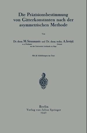 Die Präzisionsbestimmung von Gitterkonstanten nach der asymmetrischen Methode