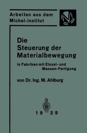 Die Steuerung der Materialbewegung in Fabriken mit Einzel- und Massen-Fertigung