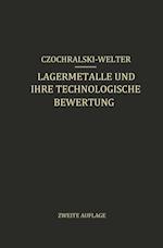 Lagermetalle und Ihre Technologische Bewertung