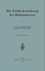 Die Feldschwächung bei Bahnmotoren