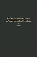 Die Wanderwellenvorgänge auf experimenteller Grundlage